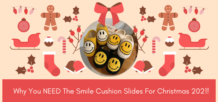 Why Your Holidays NEED These Smile Cushion Slides!